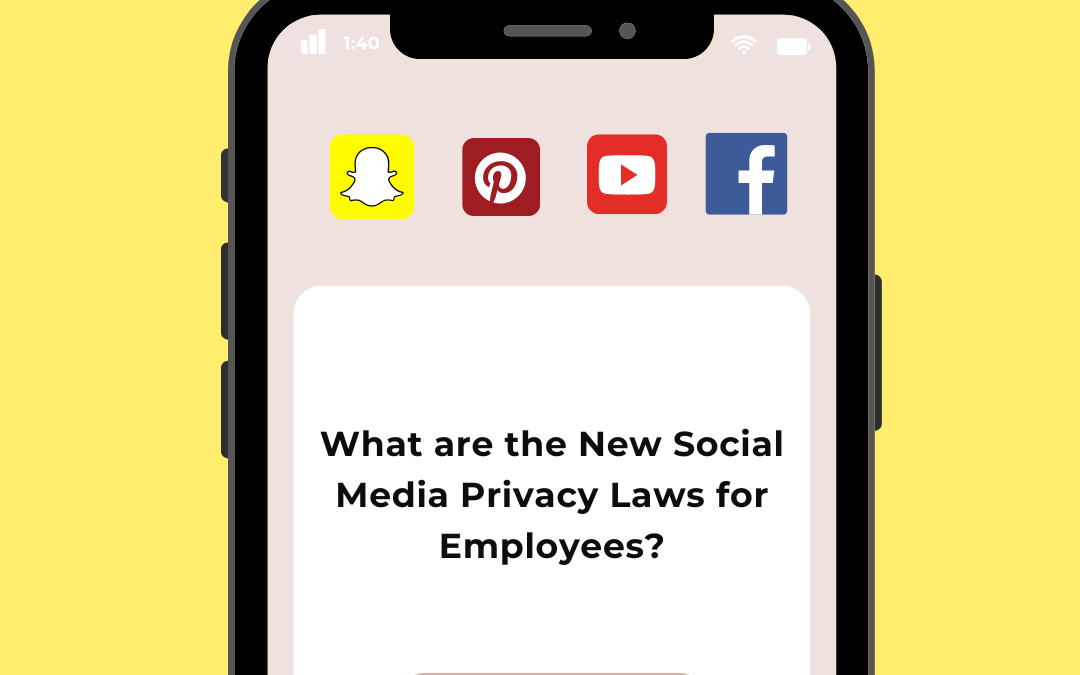 What Are the New Social Media Privacy Laws for Employees?
